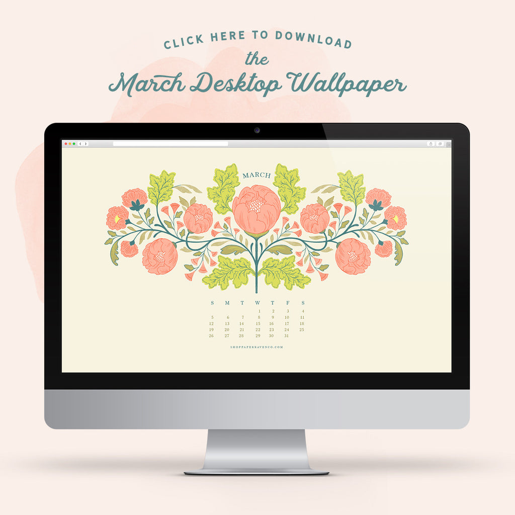 Happy March - Download the NEW Desktop Wallpaper!